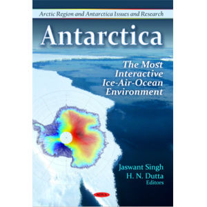 Antarctica The Most Interactive Ice-Air-Ocean Envi